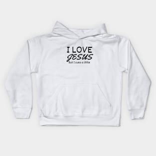 Funny Christian I Love Jesus But I Cuss A Little Kids Hoodie